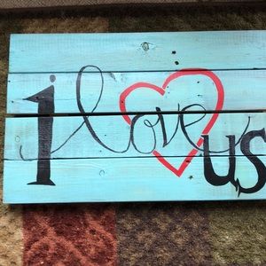 I love us decorative sign